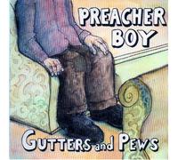 Preacher Boy - Gutters and Pews