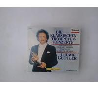 Guttler, Ludwig - Classical Trumpet Concertos