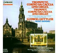 Guttler, Ludwig - Trumpet Corno Da Caccia & Orga