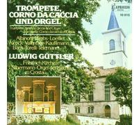 Guttler, Ludwig - Trumpet Corno Da Caccio & Orga
