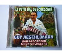 GUY AESCHLIMANN - GUY AESCHLIMANN - LE PETIT BAL DE BOURGOGNE