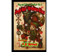 Guy and His AI Book 3 Pt. 2: Jingle Hell - Krampus Rises