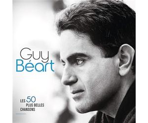Guy Béart : Ses 50 Plus Belles Chansons