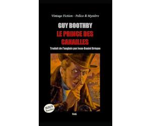 Guy Boothby, Le prince des canailles