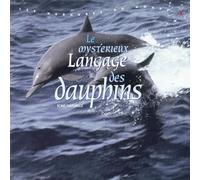Guy Boulanger & Jacques Roux - Le Mysterieux Langage des Dauphins
