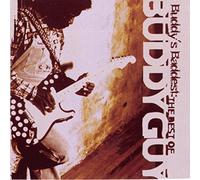 Buddy Guy – Buddy's Baddest : The Best of Buddy Guy