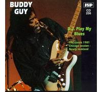 Guy, Buddy - D.J. Play My Blues