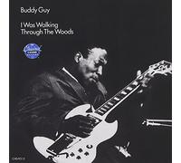 Buddy Guy – I Was Walkin' Through The Woods – Chess