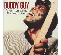 Buddy Guy – I'll Play the Blues for You – Live – Import