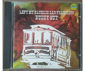 Guy, Buddy - Left My Blues In San Francisco