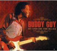 Guy, Buddy - Sit & Cry The Blues [Import]