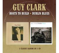 Guy Clark Boats to Build/Dublin Blues (CD) Album