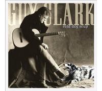 Guy Clark - Cold Dog Soup By Guy Clark (2000-03-01)
