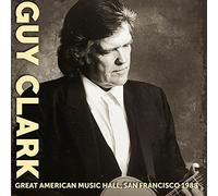 Guy Clark - American Music Hall SF 1988 [Import]