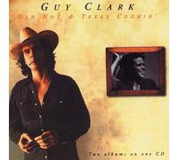GUY CLARK - Old No. 1 / Texas Cookin by GUY CLARK (2001-06-05)