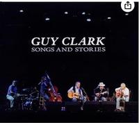 CLARK,GUY-SONGS AND STORIES