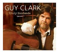Guy Clark - Truly Handmade Vol.1 [Vinyl]