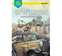 Guy de Larigaudie - Un scout autour du monde Héros et héroïnes d'aujourd'hui - Rémi Scholtz - Plein Vent - broché - Roman adolescent