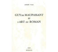 Guy de Maupassant et l'art du roman - André Vial - Nizet - broché - Livre
