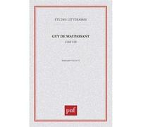 Guy de Maupassant : « Une vie » Bernard Valette (Auteur)