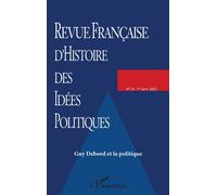 Guy Debord et la politique - Collectif - Revue Francaise Histoire Idees Po - broché - Revue