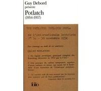 Guy Debord présente Potlatch: (1954-1957)