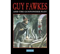 Guy Fawkes & The Gunpowder Plot