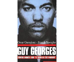 Guy Georges : Contre-enquête sur "le tueur de l'est parisien"