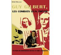 Guy Gilbert, Les Combats D'un Prêtre