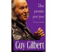 Guy Gilbert: Une pensée par jour