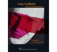 Guy Goffette Ou La Poésie Promise