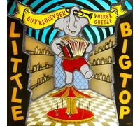 GUY KLUCEVSEK VOLK - LITTLE BIG TOP - CD ALBUM - G3z