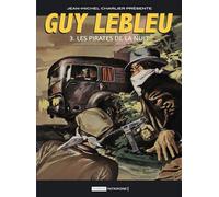 GUY LEBLEU 3 : Les Pirates de la nuit