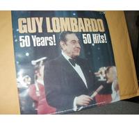 Guy Lombardo - 50 Years! 50 Hits!