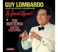 Guy Lombardo and His - By Special Requets/The Best Songs Are the Old So - F4z