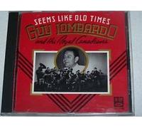 Guy Lombardo and His Royal Canadians - Seems Like Old Times (UK Import)