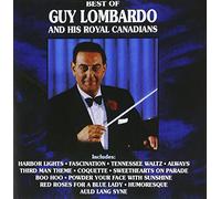 Guy Lombardo & Royal Canadians - Best of Guy Lomabrdo & Royal C