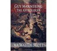 Guy Mannering The Astrologer