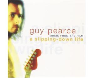 Guy Pearce:Soundtrack by Slipping Down Life (2004-07-13)