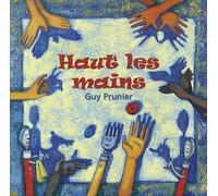 Guy Prunier - Haut Les Mains-CD Album Standard