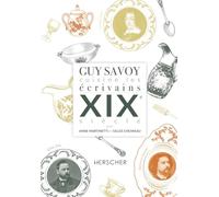 Guy Savoy cuisine les écrivains, XIXe siècle