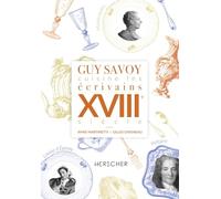 Guy Savoy cuisine les écrivains, XVIIIe siècle