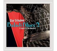 Guy Schalom & Baladi Blues 2 - Baladi Blues 2: Tribute to The Masters