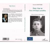 Guy s'en va Deux chroniques parallèles - Robert Christophe - L'harmattan - broché - Récit