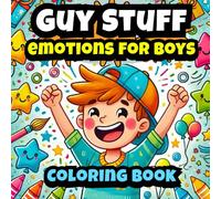 Guy Stuff: Emotions for boys coloring book