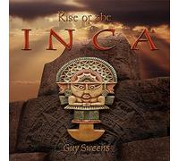 Guy Sweens - Rise of the Inca