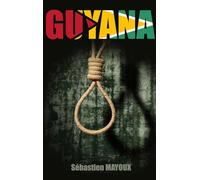 GUYANA: Roman noir haletant au cœur d’un complot international