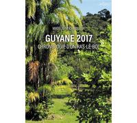 Guyane 2017 Chronologie d'un ras-le-bol - Madeleine Chailloux - Verone Eds - broché - Essai