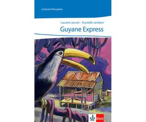 Guyane Express Edition bilingue français-allemand - Laurent Jouvent - Klett Libri - Poche - Roman