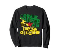 Guyane française Rien ne me Fait Peur La Femme Vient de Guyane française Sweatshirt